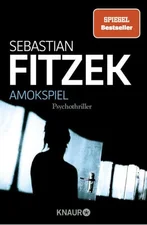 Amokspiel (Sebastian Fitzek) [Taschenbuch]