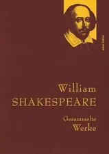 William Shakespeare - Gesammelte Werke (IRIS®-Leinen) (William Shakespeare) [Gebundene Ausgabe]