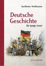 Deutsche Geschichte für junge Leser (Karlheinz Weißmann)