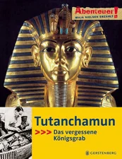 Abenteuer! Maja Nielsen erzählt. Tutanchamun - Das vergessene Königsgrab (Maja Nielsen)