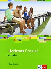 Horizons - Basisdossier Les ados. Schülerbuch