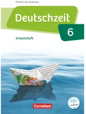 Deutschzeit 6. Schuljahr - Östliche Bundesländer und Berlin - Arbeitsheft mit Lösungen