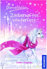 Sternenfohlen 23. Zauberhaftes Winterfest (Linda Chapman)