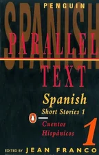 Spanish Short Stories: Cuentos Hispanicos: Volume 1 (Penguin Parallel Text Series)