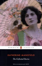 The Collected Stories of Katherine Mansfield (Penguin Classics) (Nick Hornby)