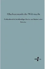 Feldkochbuch für behelfsmäßiges Kochen und Backen in den Kolonien ( Vero Verlag)