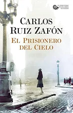 El prisionero del cielo (Ed. de bolsillo) (Carlos Ruiz Zafón) [Taschenbuch]