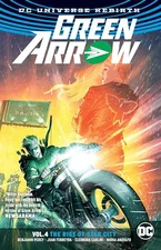Green Arrow Vol. 4: The Rise of Star City (Rebirth) (Green Arrow: DC Universe Rebirth) (9781401274542)