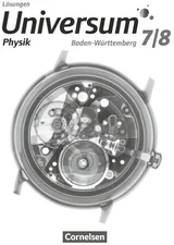 Universum Physik 7./8. Schuljahr - Gymnasium Baden-Württemberg - Lösungen zum Schülerbuch (ISBN: 9783060120758)
