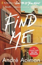 Find Me (André Aciman) (ISBN: 9780571356508)
