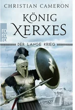 Der Lange Krieg: König Xerxes (Christian Cameron) [Taschenbuch]