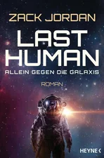 Last Human - Allein gegen die Galaxis (Zack Jordan) [Taschenbuch]