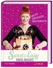 Sweet & Easy - Enie backt, Band 5: Mein großes Backbuch (Enie van de Meiklokjes) [Gebundene Ausgabe]