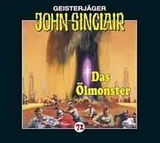 John Sinclair - Folge 72: Das Ölmonster (Jason Dark) [Hörbuch-CD]