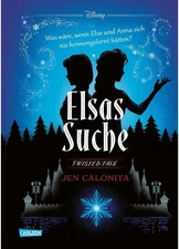 Disney Twisted Tales: Elsas Suche (Die Eiskönigin) (Jen Calonita) [Gebundene Ausgabe]