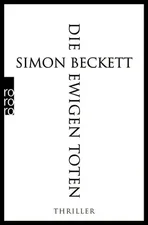 Die ewigen Toten (Simon Beckett) [Taschenbuch]