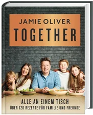 Together - Alle an einem Tisch (Jamie Oliver)
