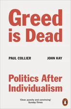 Greed Is Dead (Paul Collier) [Taschenbuch]